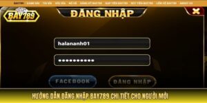 Hướng Dẫn Đăng Nhập Bay789