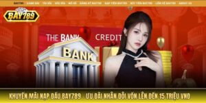 Khuyến mãi nạp đầu Bay789