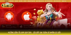 Hướng Dẫn Tải App Bay789